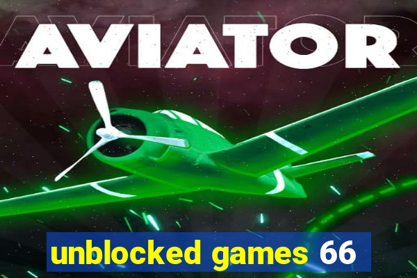 unblocked games 66